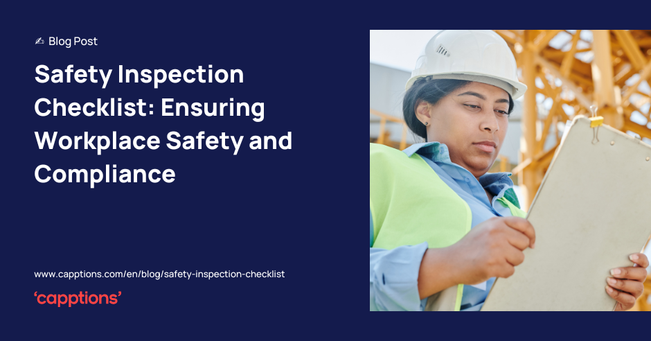 Safety Inspection Checklist: Ensuring Workplace Safety and Compliance