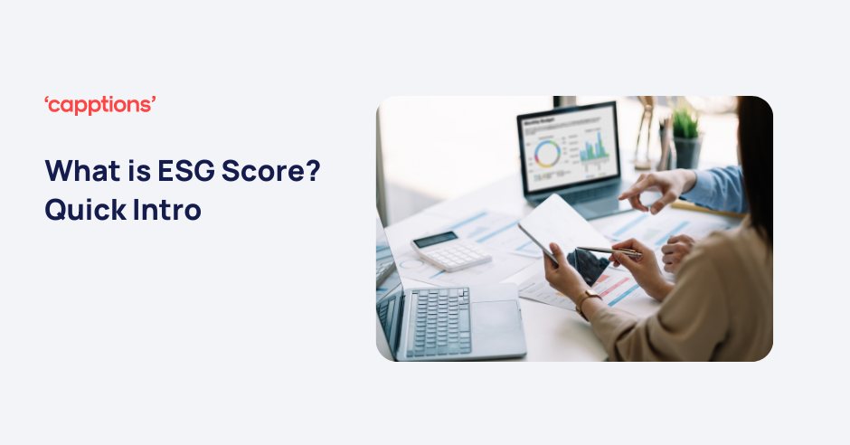 What is ESG Score? Quick Intro