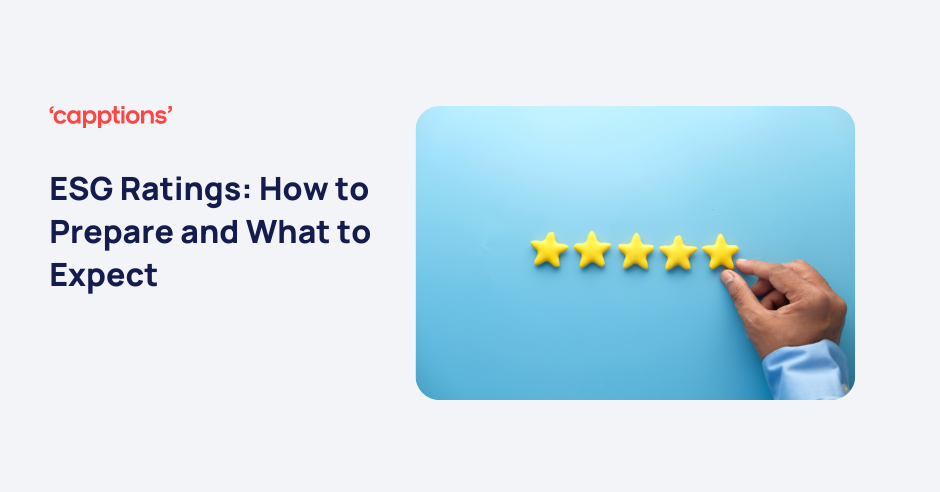 ESG Ratings: How to Prepare and What to Expect